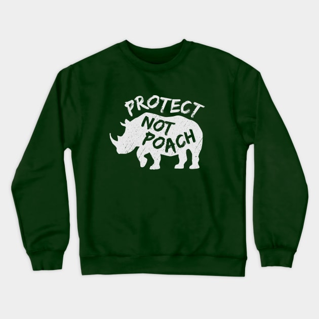 Protect Not Poach Rhino Ivory Trade Awareness Crewneck Sweatshirt by bangtees